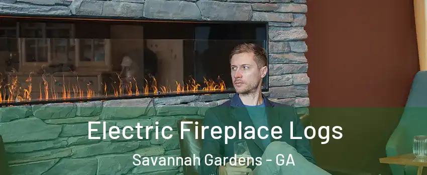 Electric Fireplace Logs Savannah Gardens - GA