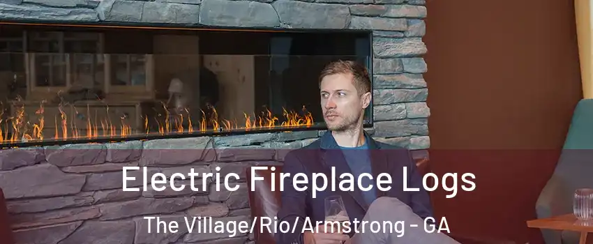 Electric Fireplace Logs The Village/Rio/Armstrong - GA