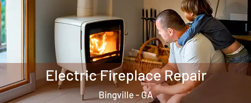 Electric Fireplace Repair Bingville - GA