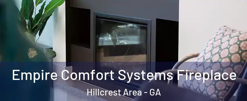 Empire Comfort Systems Fireplace Hillcrest Area - GA