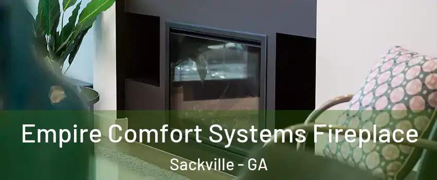 Empire Comfort Systems Fireplace Sackville - GA