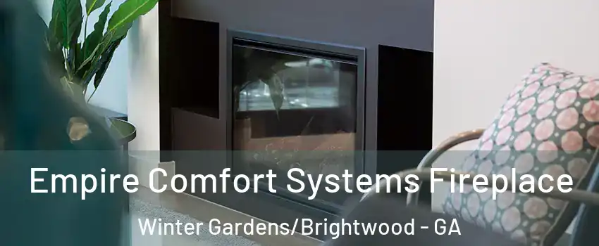 Empire Comfort Systems Fireplace Winter Gardens/Brightwood - GA