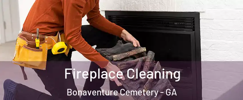 Fireplace Cleaning Bonaventure Cemetery - GA