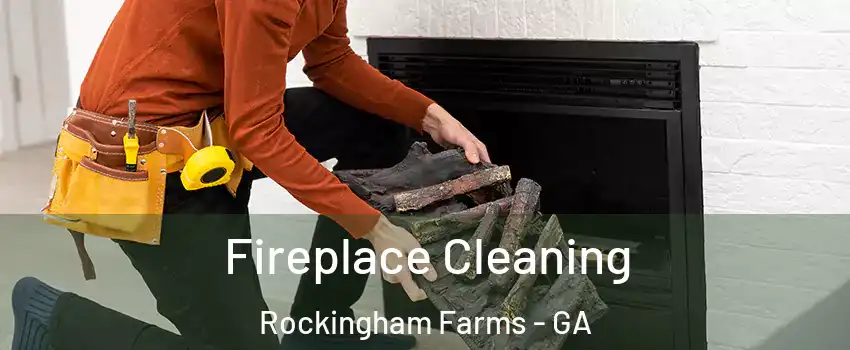 Fireplace Cleaning Rockingham Farms - GA