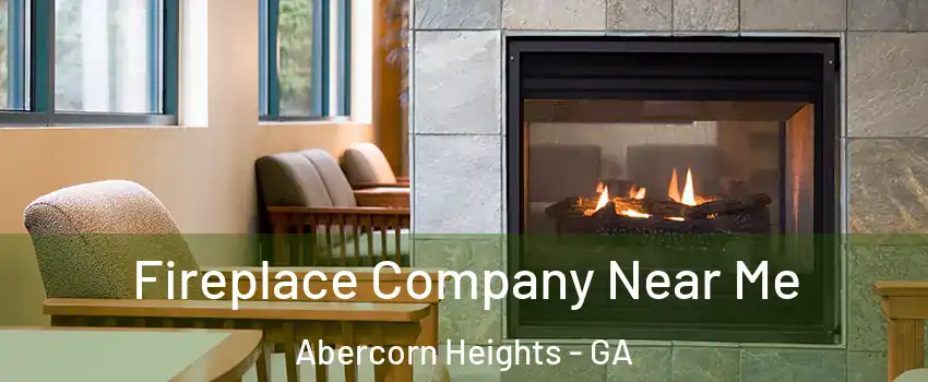 Fireplace Company Near Me Abercorn Heights - GA