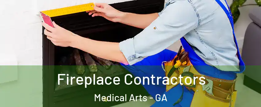 Fireplace Contractors Medical Arts - GA