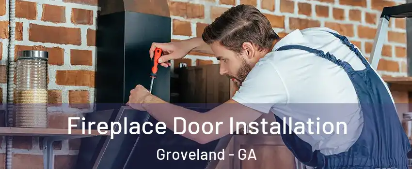 Fireplace Door Installation Groveland - GA