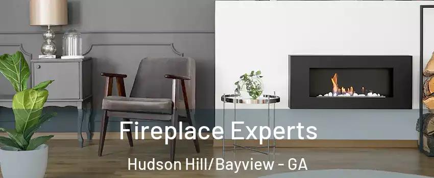 Fireplace Experts Hudson Hill/Bayview - GA