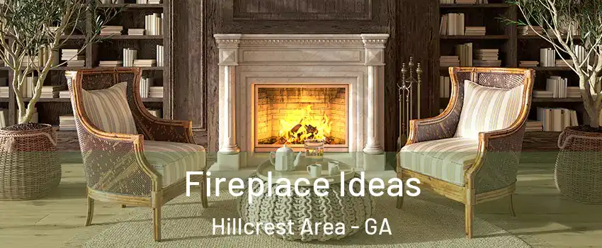 Fireplace Ideas Hillcrest Area - GA