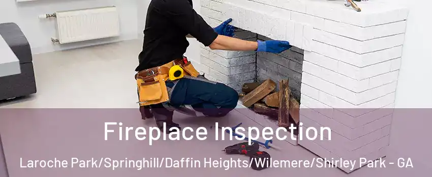 Fireplace Inspection Laroche Park/Springhill/Daffin Heights/Wilemere/Shirley Park - GA