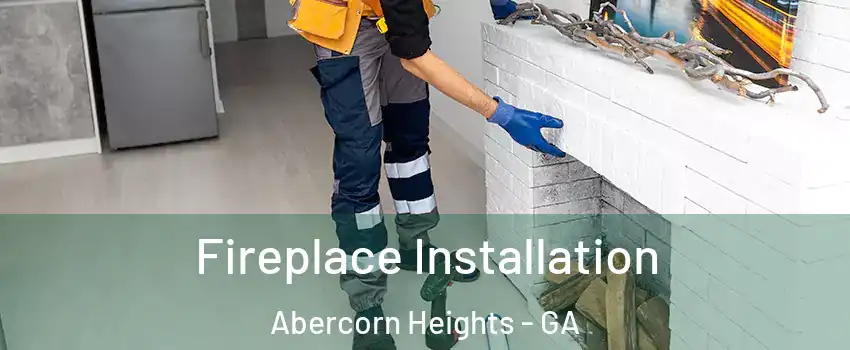 Fireplace Installation Abercorn Heights - GA