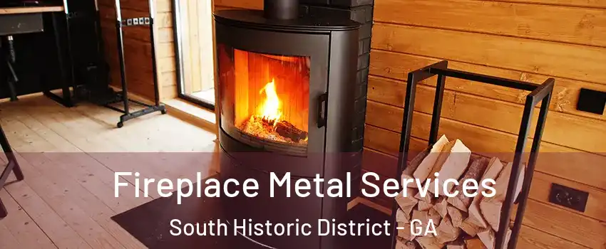 Fireplace Metal Services South Historic District - GA