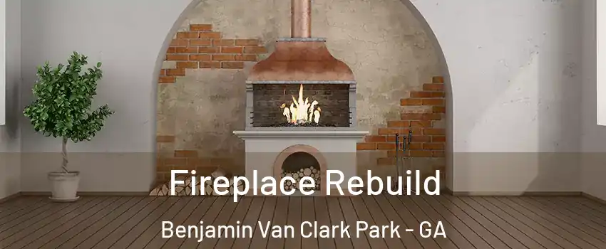 Fireplace Rebuild Benjamin Van Clark Park - GA