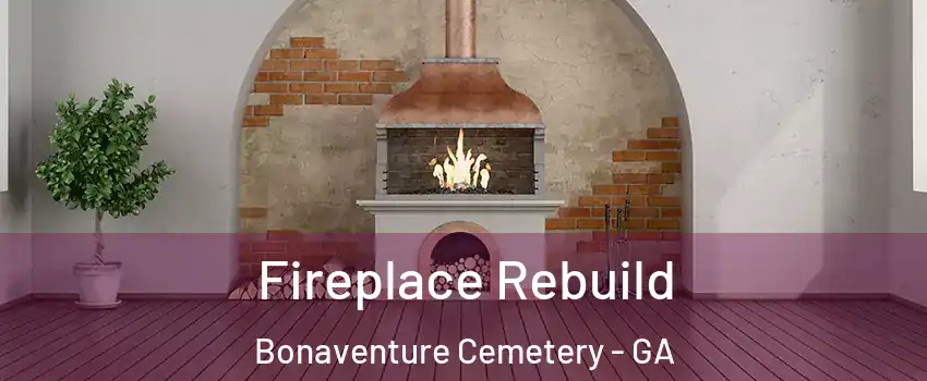 Fireplace Rebuild Bonaventure Cemetery - GA