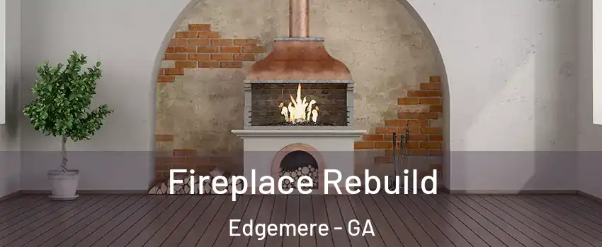 Fireplace Rebuild Edgemere - GA