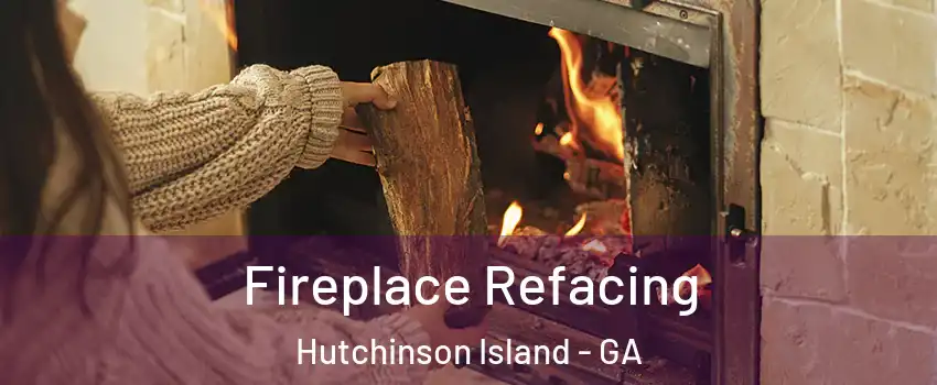 Fireplace Refacing Hutchinson Island - GA