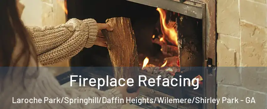 Fireplace Refacing Laroche Park/Springhill/Daffin Heights/Wilemere/Shirley Park - GA