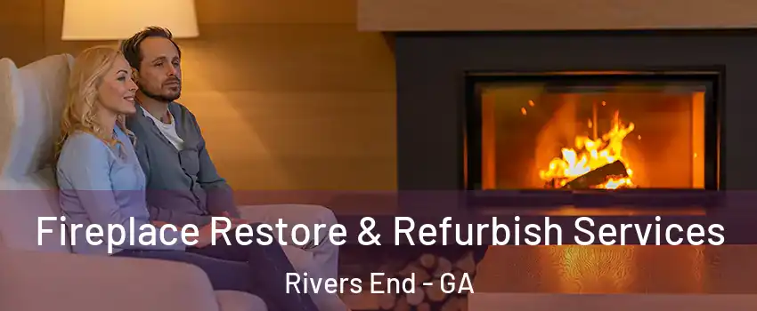 Fireplace Restore & Refurbish Services Rivers End - GA