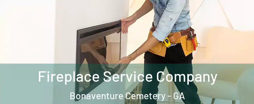 Fireplace Service Company Bonaventure Cemetery - GA