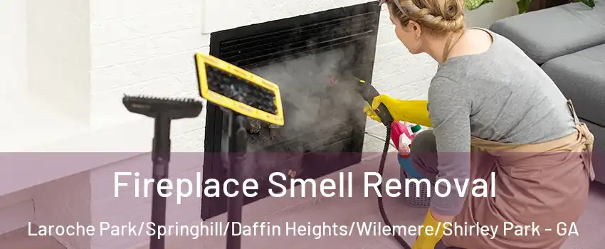 Fireplace Smell Removal Laroche Park/Springhill/Daffin Heights/Wilemere/Shirley Park - GA