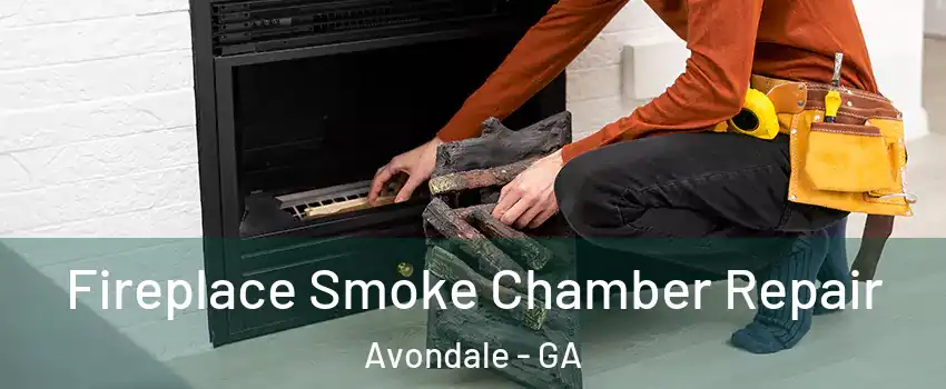 Fireplace Smoke Chamber Repair Avondale - GA