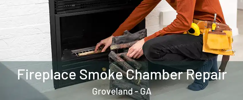 Fireplace Smoke Chamber Repair Groveland - GA