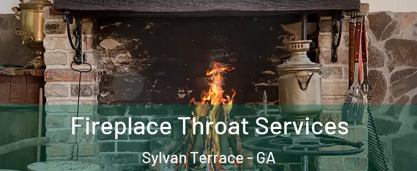 Fireplace Throat Services Sylvan Terrace - GA