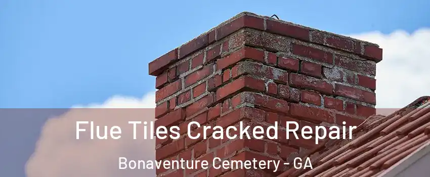 Flue Tiles Cracked Repair Bonaventure Cemetery - GA