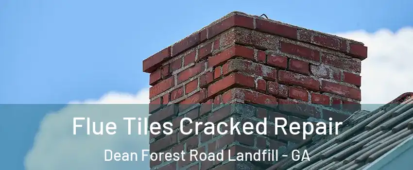 Flue Tiles Cracked Repair Dean Forest Road Landfill - GA