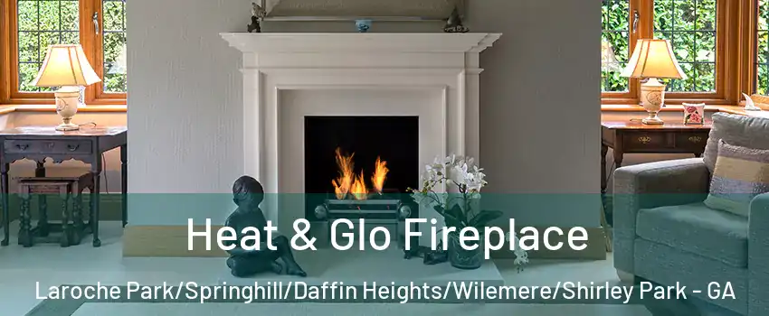 Heat & Glo Fireplace Laroche Park/Springhill/Daffin Heights/Wilemere/Shirley Park - GA