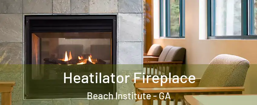 Heatilator Fireplace Beach Institute - GA