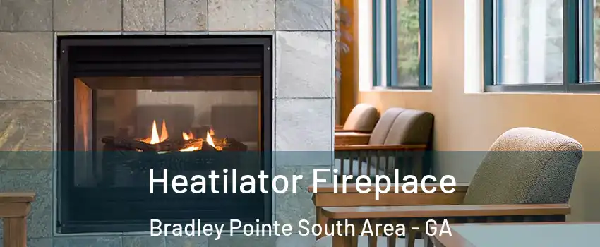 Heatilator Fireplace Bradley Pointe South Area - GA