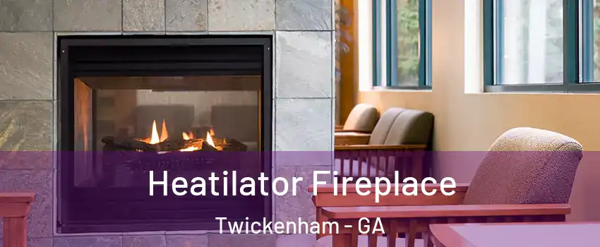 Heatilator Fireplace Twickenham - GA