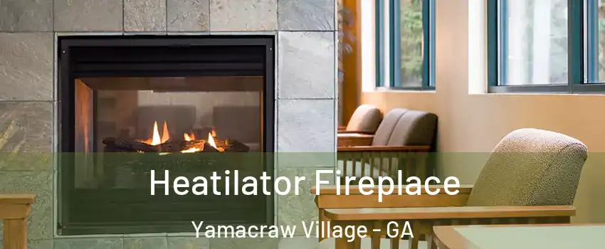 Heatilator Fireplace Yamacraw Village - GA