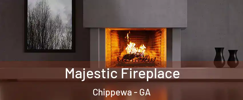 Majestic Fireplace Chippewa - GA