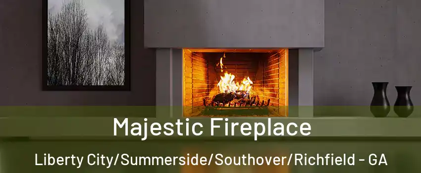 Majestic Fireplace Liberty City/Summerside/Southover/Richfield - GA