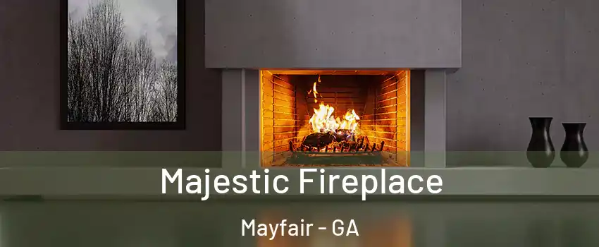 Majestic Fireplace Mayfair - GA