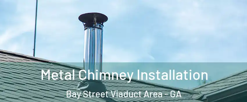 Metal Chimney Installation Bay Street Viaduct Area - GA