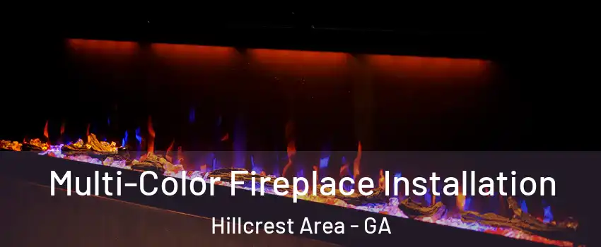 Multi-Color Fireplace Installation Hillcrest Area - GA