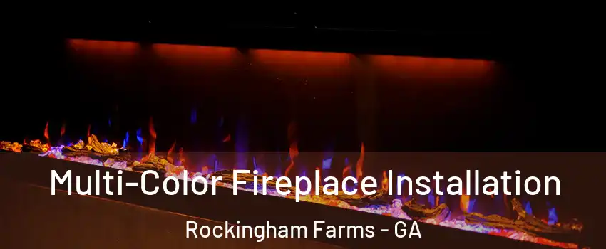 Multi-Color Fireplace Installation Rockingham Farms - GA