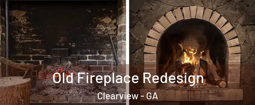 Old Fireplace Redesign Clearview - GA