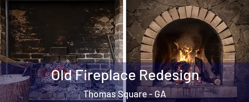 Old Fireplace Redesign Thomas Square - GA