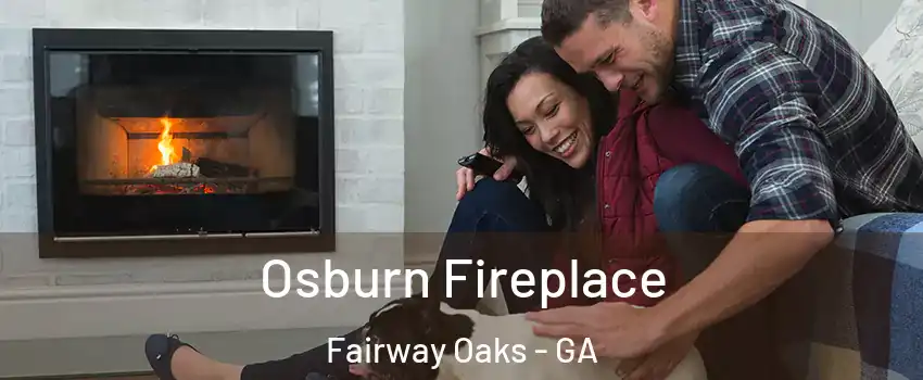 Osburn Fireplace Fairway Oaks - GA