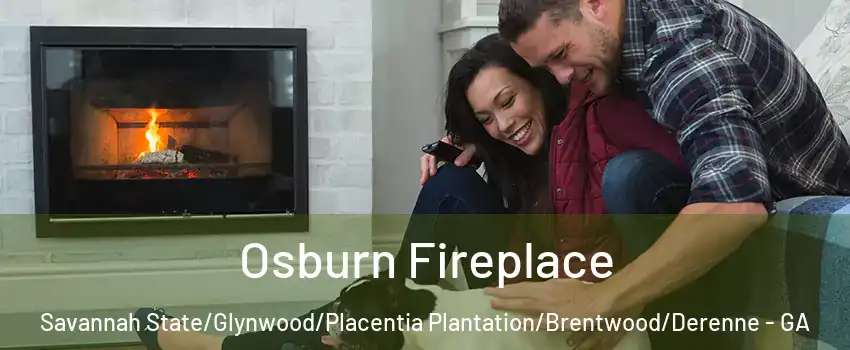 Osburn Fireplace Savannah State/Glynwood/Placentia Plantation/Brentwood/Derenne - GA