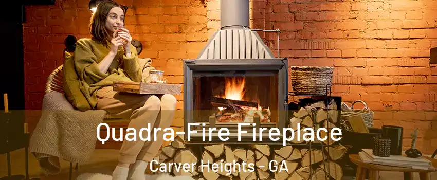 Quadra-Fire Fireplace Carver Heights - GA