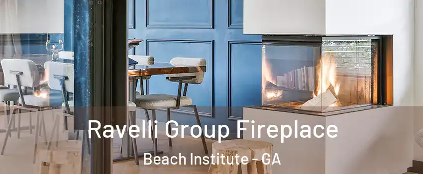 Ravelli Group Fireplace Beach Institute - GA