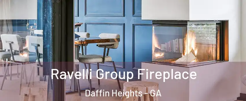 Ravelli Group Fireplace Daffin Heights - GA