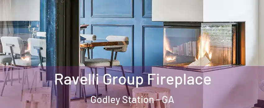 Ravelli Group Fireplace Godley Station - GA