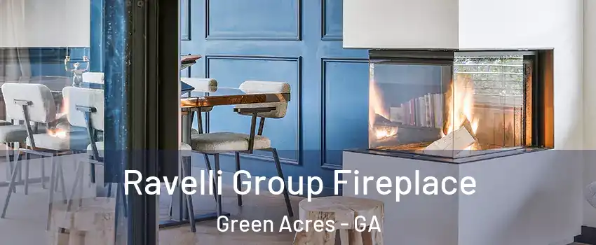 Ravelli Group Fireplace Green Acres - GA