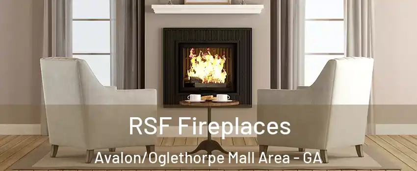 RSF Fireplaces Avalon/Oglethorpe Mall Area - GA